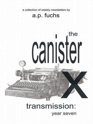 cover image of The Canister X Transmission, Year Seven